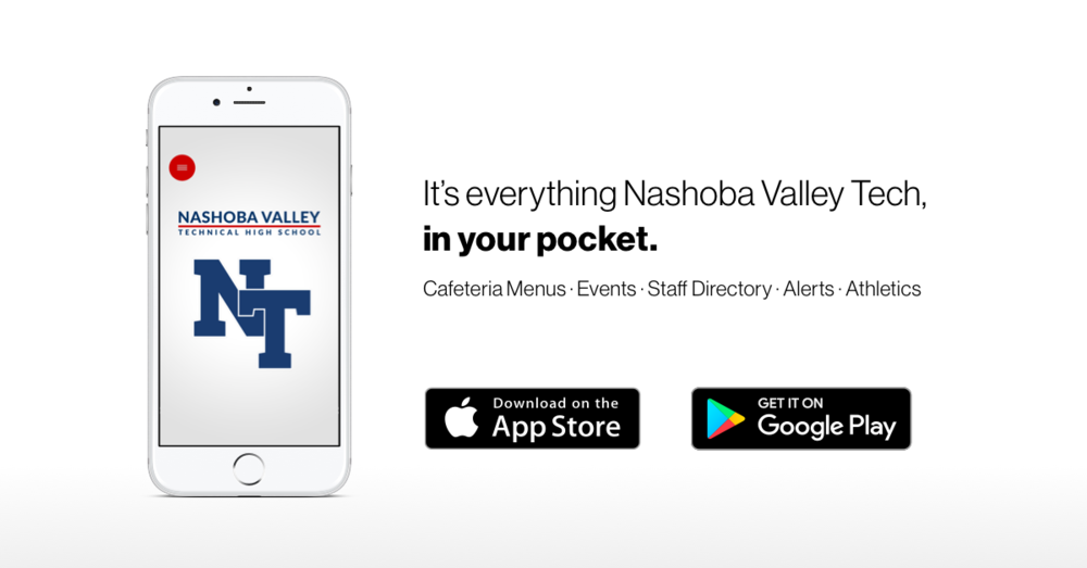 Welcome to our new NT mobile app. It’s everything Nashoba Valley Tech, in your pocket.
